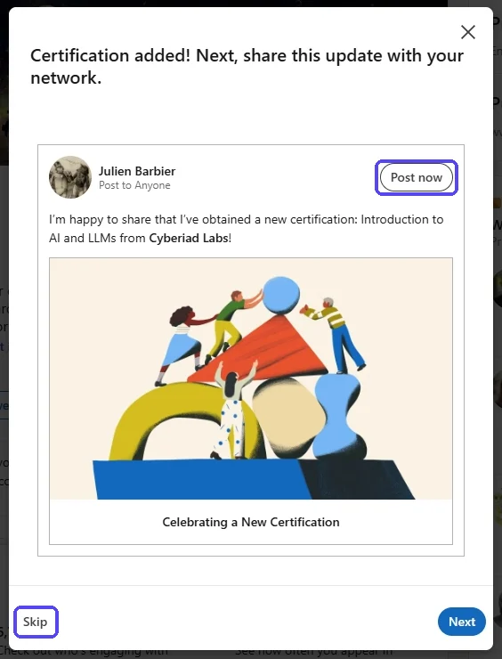 LinkedIn window saying Certification added, with Post now and Skip highlighted