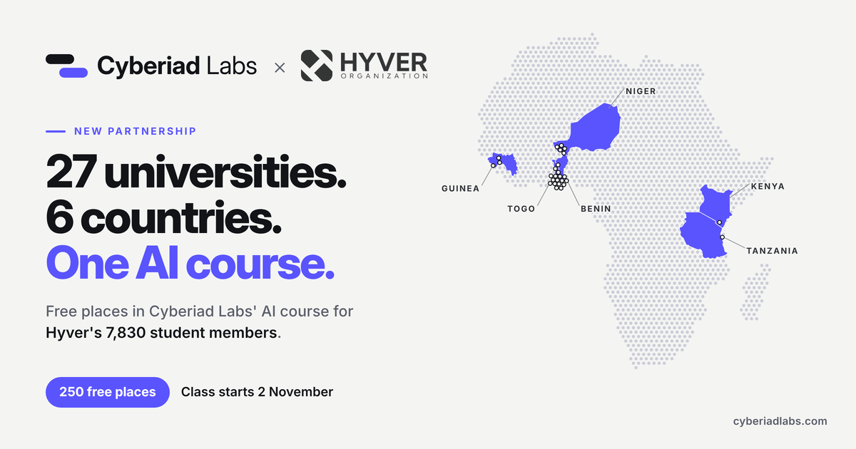 Cyberiad Labs and Hyver Organization. New partnership. 27 universities. 6 countries. One AI course. Free places in Cyberiad Labs’ AI course for Hyver’s 7,830 student members. 250 free places. Class starts 2 November. A map of Africa marks Guinea, Togo, Benin, Niger, Kenya and Tanzania.